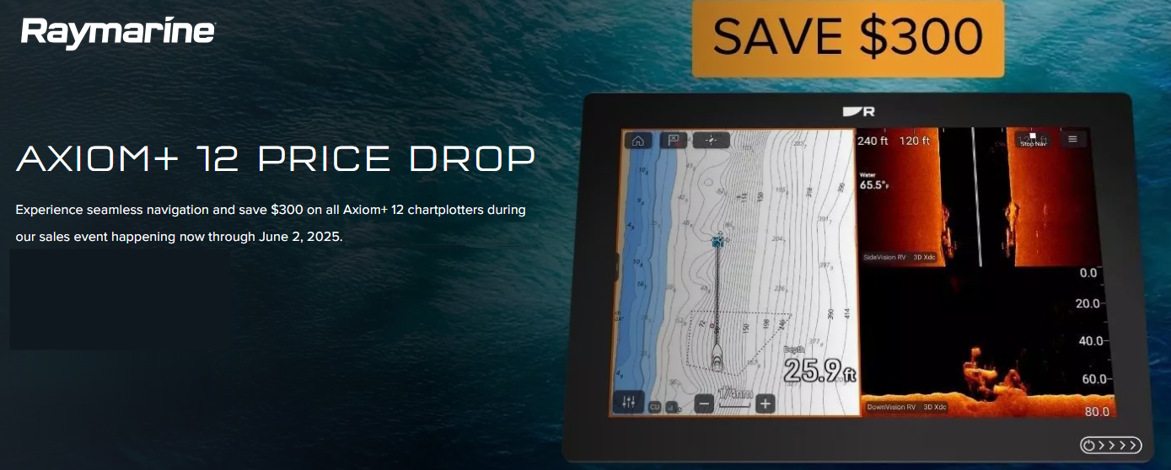 Raymarine Axom+ 12 $300 Savings